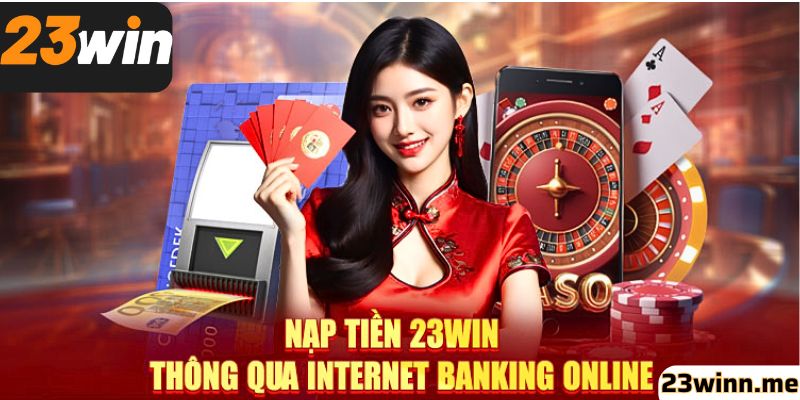 Quy định dành cho hội viên khi nạp tiền 23win